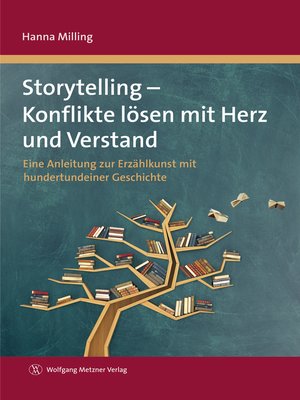 cover image of Storytelling--Konflikte lösen mit Herz und Verstand